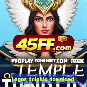 jogos dolphin download